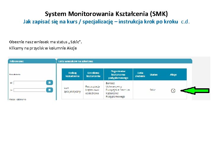 System Monitorowania Kształcenia (SMK) Jak zapisać się na kurs / specjalizację – instrukcja krok