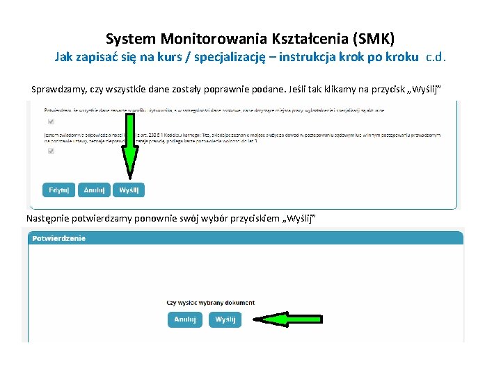 System Monitorowania Kształcenia (SMK) Jak zapisać się na kurs / specjalizację – instrukcja krok