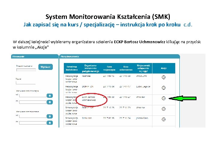 System Monitorowania Kształcenia (SMK) Jak zapisać się na kurs / specjalizację – instrukcja krok