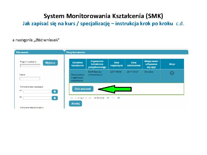 System Monitorowania Kształcenia (SMK) Jak zapisać się na kurs / specjalizację – instrukcja krok