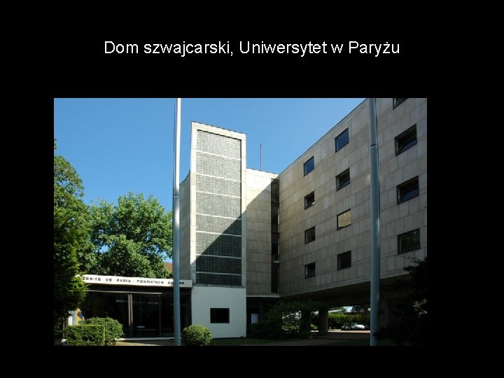 Dom szwajcarski, Uniwersytet w Paryżu 
