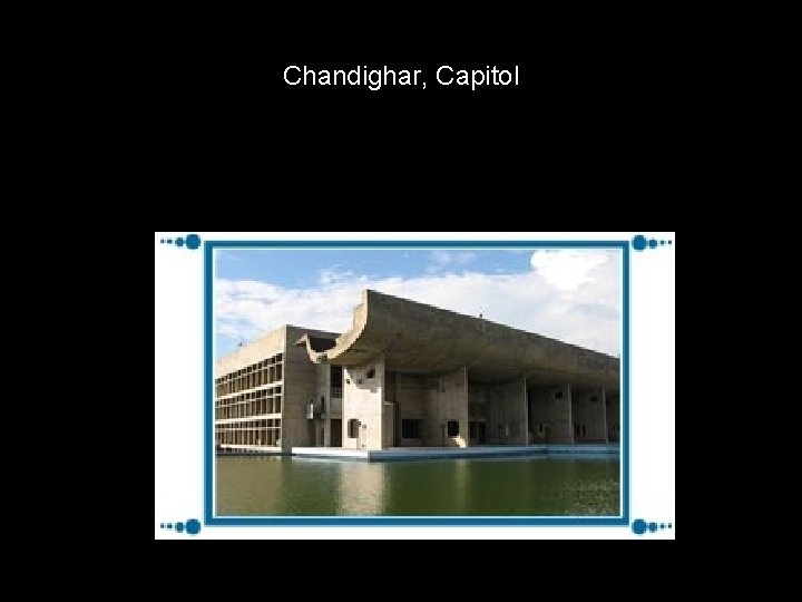 Chandighar, Capitol 