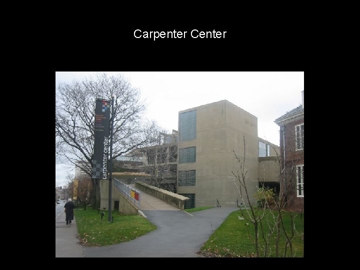 Carpenter Center 