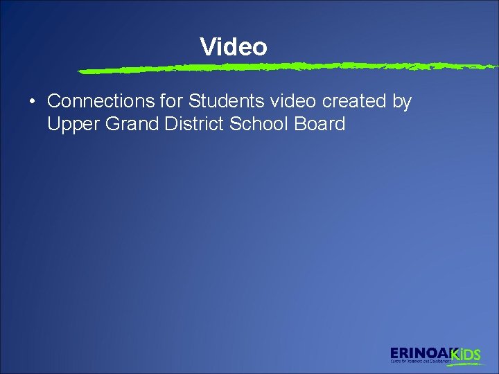 Video • Connections for Students video created by Upper Grand District School Board 