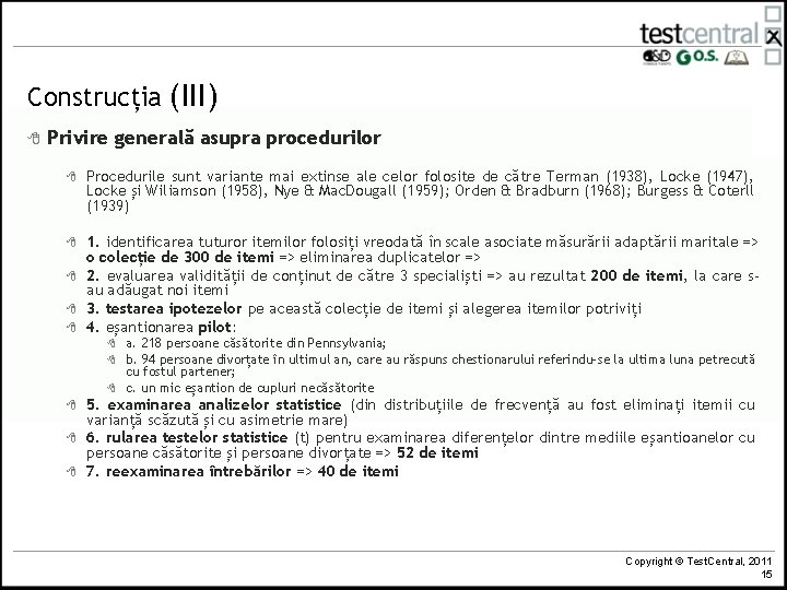 Construcția (III) 8 Privire generală asupra procedurilor 8 Procedurile sunt variante mai extinse ale