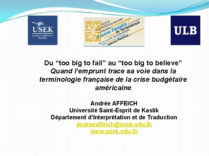 Du “too big to fail” au “too big to believe” Quand l’emprunt trace sa