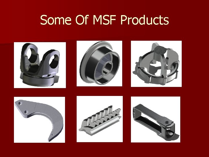 Some Of MSF Products Some Of MSF Products