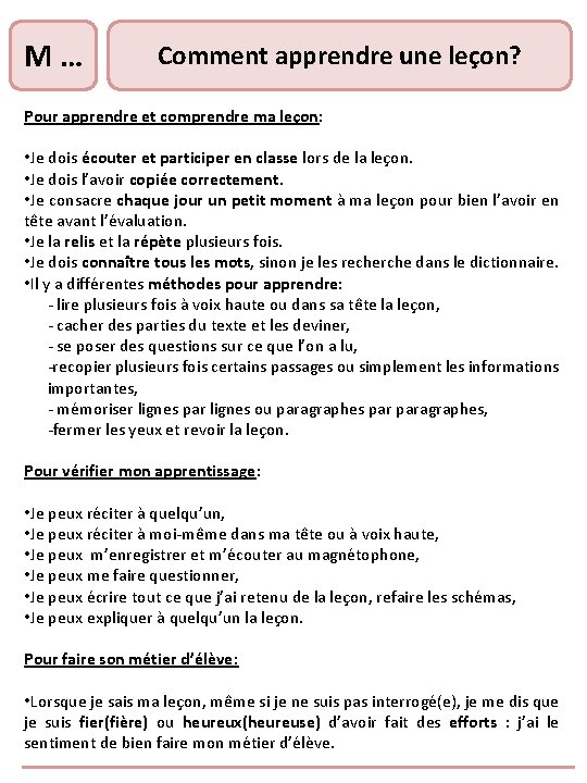 M … Comment apprendre une leçon? Pour apprendre et comprendre ma leçon: • Je M … Comment apprendre une leçon? Pour apprendre et comprendre ma leçon: • Je