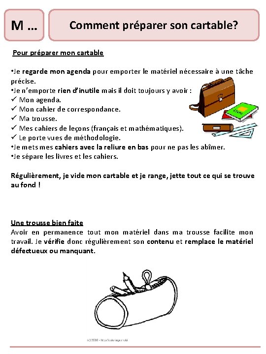 M … Comment préparer son cartable? Pour préparer mon cartable • Je regarde mon M … Comment préparer son cartable? Pour préparer mon cartable • Je regarde mon