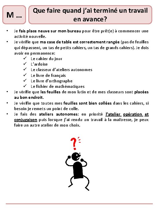 M … • • • Que faire quand j’ai terminé un travail en avance? M … • • • Que faire quand j’ai terminé un travail en avance?