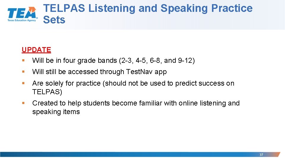 TELPAS Listening and Speaking Practice Sets UPDATE § Will be in four grade bands