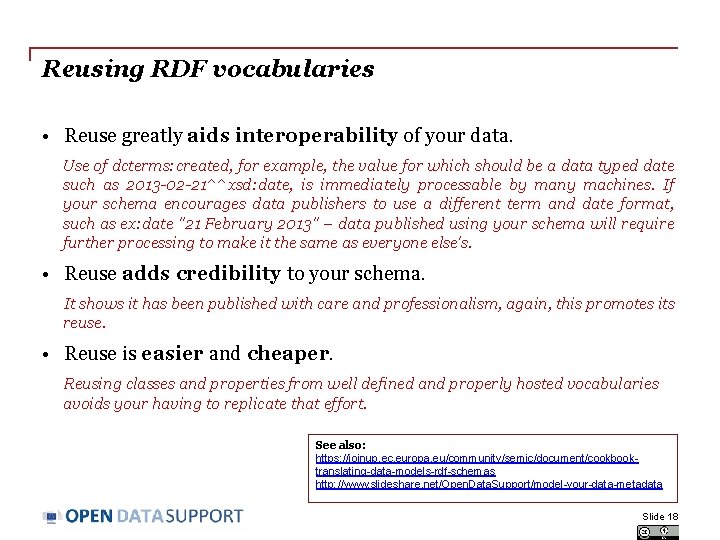 Reusing RDF vocabularies • Reuse greatly aids interoperability of your data. Use of dcterms: