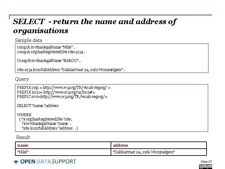 SELECT - return the name and address of organisations Sample data comp: A rov: