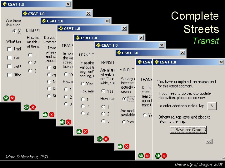 Complete Streets Transit Marc Schlossberg, Ph. D University of Oregon, 2008 