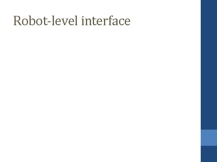 Robot-level interface 