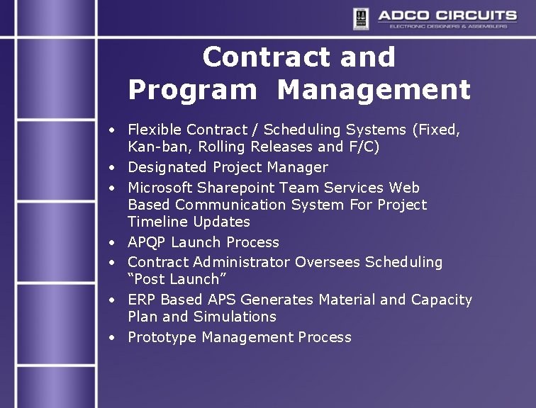 Contract and Program Management • Flexible Contract / Scheduling Systems (Fixed, Kan-ban, Rolling Releases Contract and Program Management • Flexible Contract / Scheduling Systems (Fixed, Kan-ban, Rolling Releases