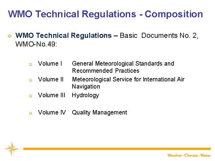 WMO Technical Regulations - Composition v WMO Technical Regulations – Basic Documents No. 2,