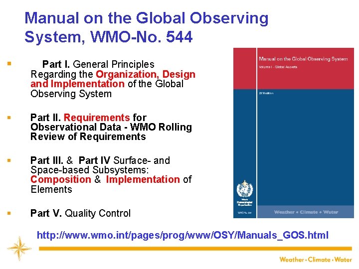 Manual on the Global Observing System, WMO-No. 544 § Part I. General Principles Regarding