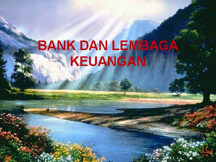 BANK DAN LEMBAGA KEUANGAN 