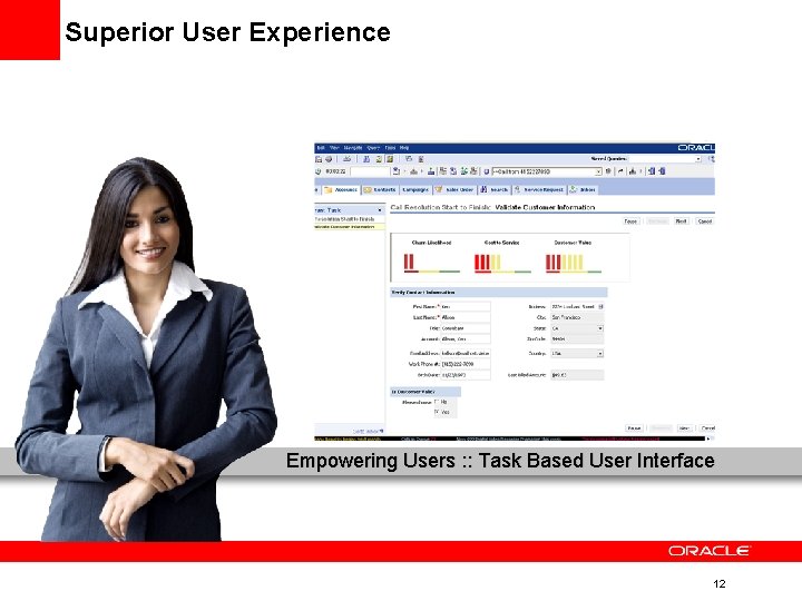Superior User Experience Empowering Users : : Task Based User Interface 12 Superior User Experience Empowering Users : : Task Based User Interface 12