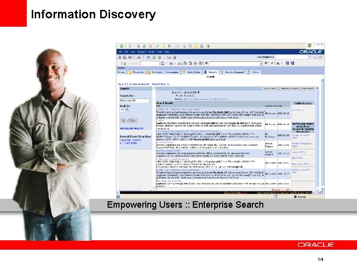 Information Discovery Empowering Users : : Enterprise Search 14 Information Discovery Empowering Users : : Enterprise Search 14