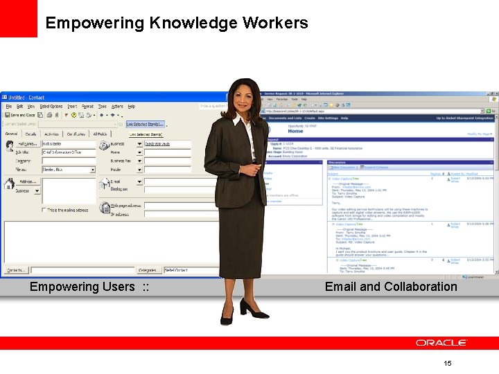 Empowering Knowledge Workers Empowering Users : : Email and Collaboration 15 Empowering Knowledge Workers Empowering Users : : Email and Collaboration 15