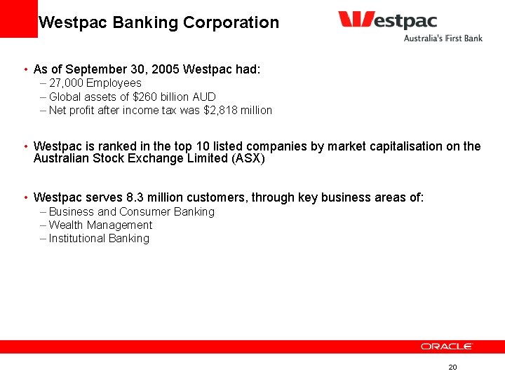 Westpac Banking Corporation • As of September 30, 2005 Westpac had: – 27, 000 Westpac Banking Corporation • As of September 30, 2005 Westpac had: – 27, 000