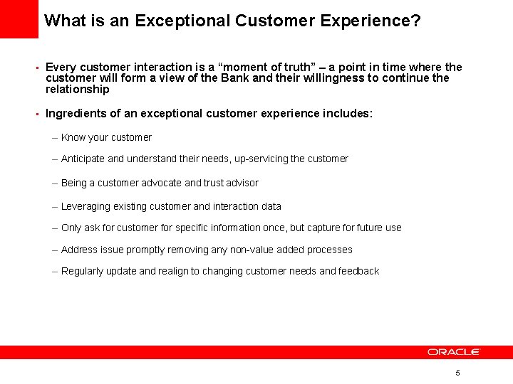 What is an Exceptional Customer Experience? • Every customer interaction is a “moment of What is an Exceptional Customer Experience? • Every customer interaction is a “moment of