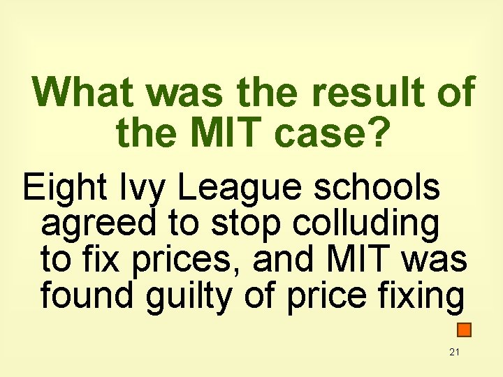 What was the result of the MIT case? Eight Ivy League schools agreed to