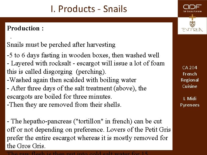 I. Products - Snails Production : . Snails must be perched after harvesting -5
