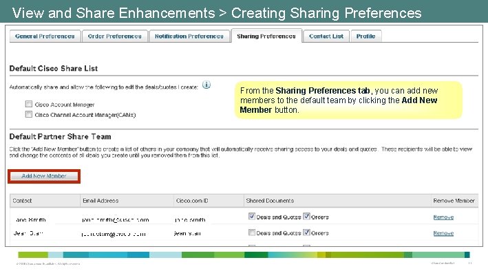 View and Share Enhancements > Creating Sharing Preferences From the Sharing Preferences tab, you View and Share Enhancements > Creating Sharing Preferences From the Sharing Preferences tab, you