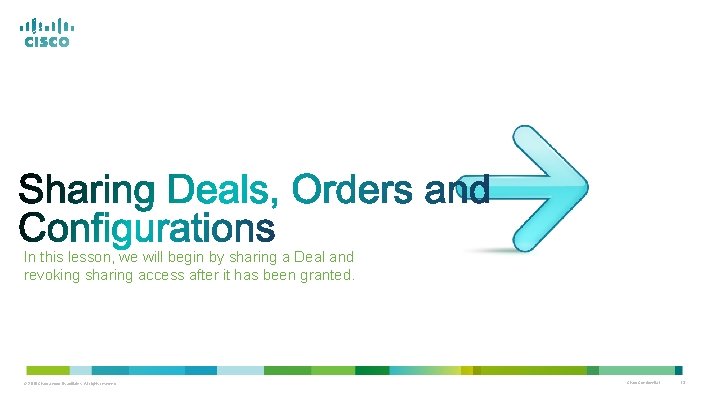 In this lesson, we will begin by sharing a Deal and revoking sharing access In this lesson, we will begin by sharing a Deal and revoking sharing access