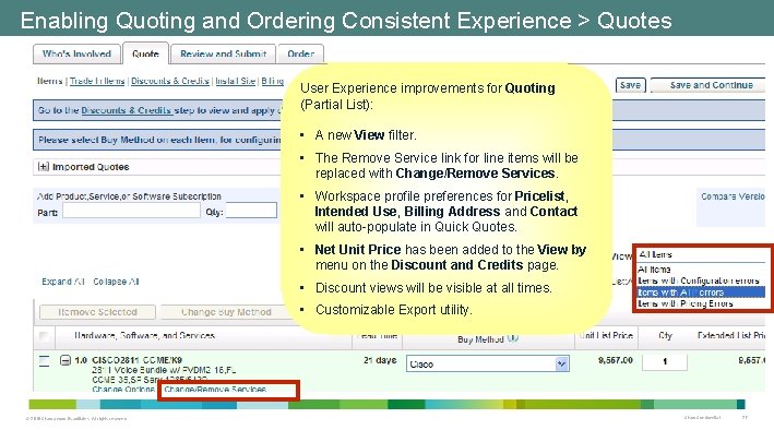 Enabling Quoting and Ordering Consistent Experience > Quotes User Experience improvements for Quoting (Partial Enabling Quoting and Ordering Consistent Experience > Quotes User Experience improvements for Quoting (Partial
