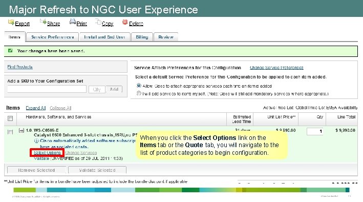 Major Refresh to NGC User Experience When you click the Select Options link on Major Refresh to NGC User Experience When you click the Select Options link on