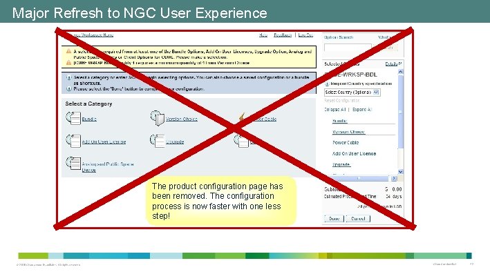 Major Refresh to NGC User Experience The product configuration page has been removed. The Major Refresh to NGC User Experience The product configuration page has been removed. The