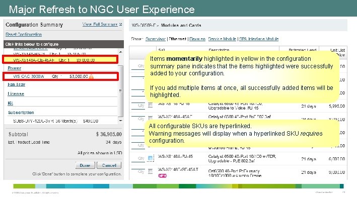 Major Refresh to NGC User Experience Items momentarily highlighted in yellow in the configuration Major Refresh to NGC User Experience Items momentarily highlighted in yellow in the configuration