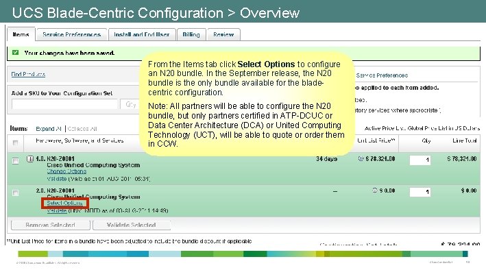 UCS Blade-Centric Configuration > Overview From the Items tab click Select Options to configure UCS Blade-Centric Configuration > Overview From the Items tab click Select Options to configure