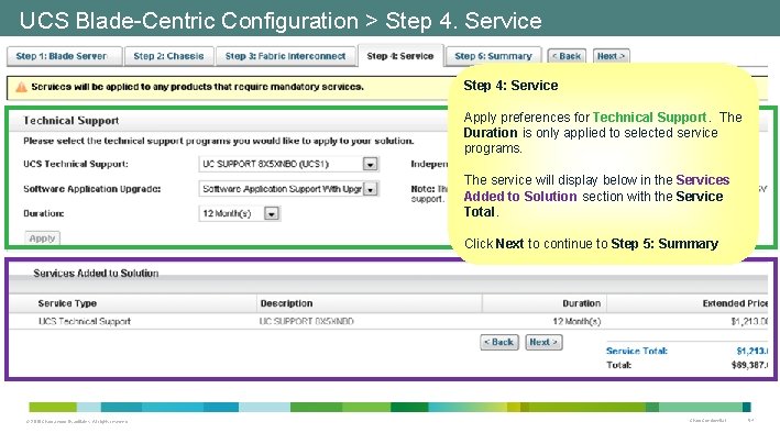 UCS Blade-Centric Configuration > Step 4. Service Step 4: Service Apply preferences for Technical UCS Blade-Centric Configuration > Step 4. Service Step 4: Service Apply preferences for Technical