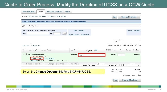Quote to Order Process: Modify the Duration of UCSS on a CCW Quote Select Quote to Order Process: Modify the Duration of UCSS on a CCW Quote Select