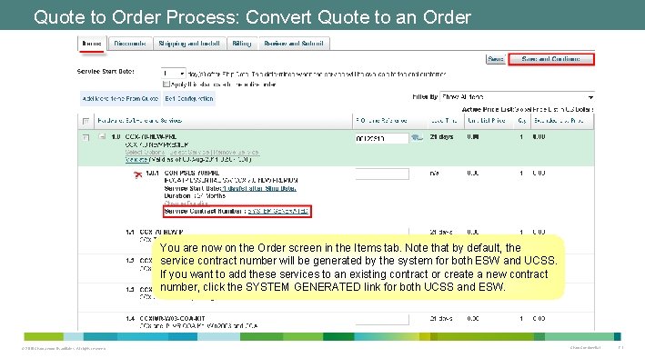 Quote to Order Process: Convert Quote to an Order You are now on the Quote to Order Process: Convert Quote to an Order You are now on the
