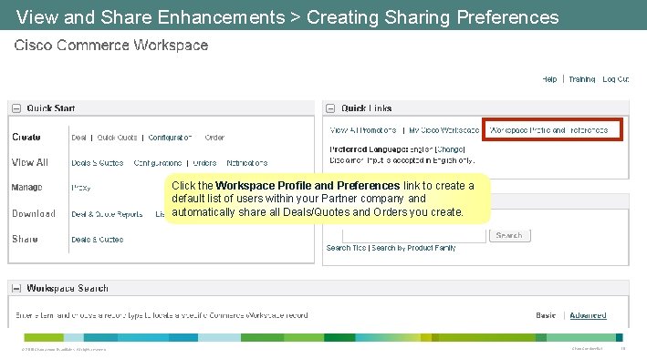 View and Share Enhancements > Creating Sharing Preferences Click the Workspace Profile and Preferences View and Share Enhancements > Creating Sharing Preferences Click the Workspace Profile and Preferences