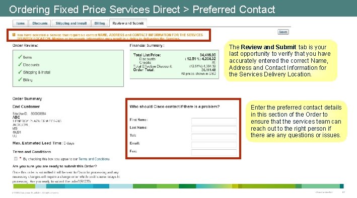 Ordering Fixed Price Services Direct > Preferred Contact The Review and Submit tab is Ordering Fixed Price Services Direct > Preferred Contact The Review and Submit tab is