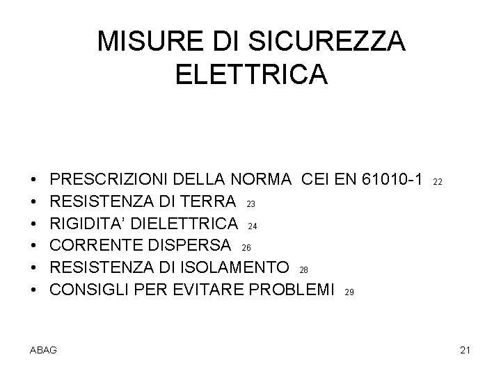 MISURE DI SICUREZZA ELETTRICA • • • PRESCRIZIONI DELLA NORMA CEI EN 61010 -1