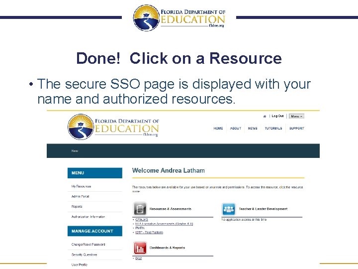 Done! Click on a Resource • The secure SSO page is displayed with your