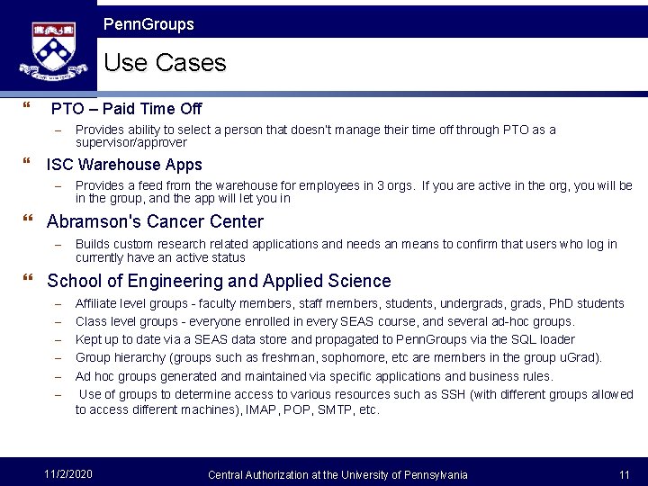 The Fast Framework Penn. Groups Use Cases } PTO – Paid Time Off –