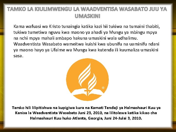 Kama wafuasi wa Kristo tunaingia katika kazi hii tukiwa na tumaini thabiti, tukiwa tumetiwa Kama wafuasi wa Kristo tunaingia katika kazi hii tukiwa na tumaini thabiti, tukiwa tumetiwa