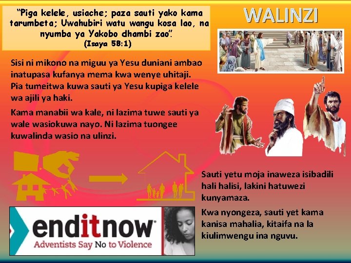 “Piga kelele, usiache; paza sauti yako kama tarumbeta; Uwahubiri watu wangu kosa lao, na “Piga kelele, usiache; paza sauti yako kama tarumbeta; Uwahubiri watu wangu kosa lao, na