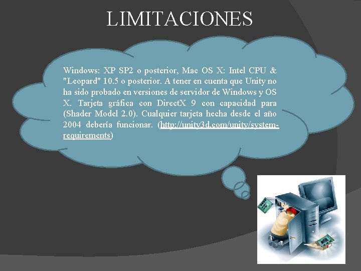 LIMITACIONES Windows: XP SP 2 o posterior, Mac OS X: Intel CPU & "Leopard"