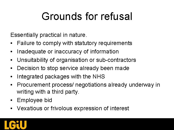 Grounds for refusal Essentially practical in nature. • Failure to comply with statutory requirements