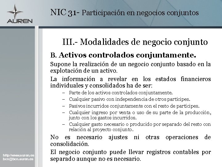 NIC 31 - Participación en negocios conjuntos III. - Modalidades de negocio conjunto B. NIC 31 - Participación en negocios conjuntos III. - Modalidades de negocio conjunto B.